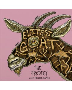 Elitest G.O.A.T. The Prodigy Acid Thunder Remix