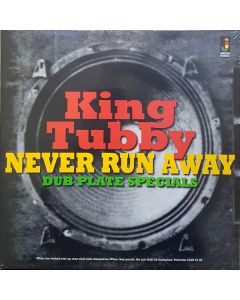 Never Run Away - Dub Plate Specials