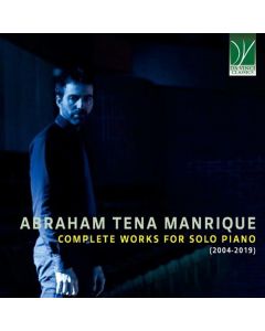Complete Works For Piano Solo (2004-2019)