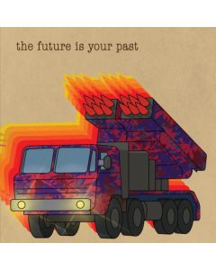 The Future Is Your Past