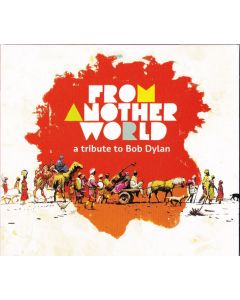 From Another World (A Tribute To Bob Dylan)