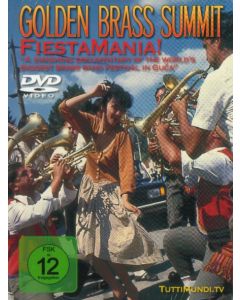 Golden Brass Summit - FiestaMania! "A Smashing Documentary Of The World's Biggest Brass Band Festival In Guča"
