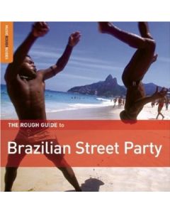 The Rough Guide To Brazilian Street Party
