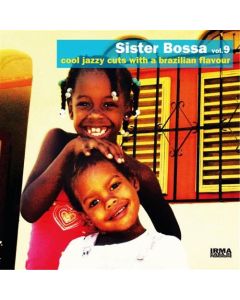 Sister Bossa Vol.9 (Cool Jazzy Cuts With A Brazilian Flavour)