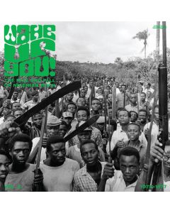Wake Up You! The Rise And Fall of Nigerian Rock 1972-1977 Vol. 2
