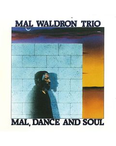 Mal, Dance And Soul