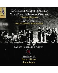El Cançoner Del Duc De Calàbria / Villancicos & Ensaladas / Missa Pro Defunctis · Missa De Batalla