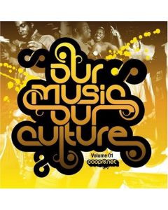 Our Music Our Culture: Volume 1