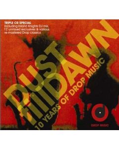 Dust Till  Dawn (10 Years Of Drop Music)