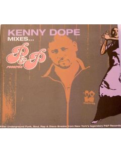 Kenny Dope Mixes... P&P Records