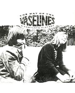 The Way Of The Vaselines - A Complete History