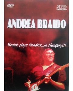 Braido Plays Hendrix... In Hungary!!!