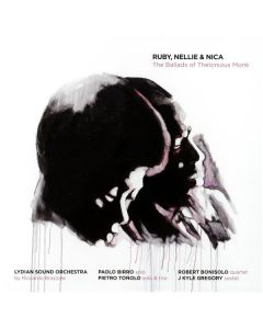 Ruby, Nellie & Nica - The Ballads of Thelonious Monk
