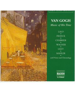 Van Gogh - Music Of His Time