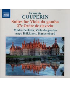 Suites For Viola Da Gamba (27e Ordre De Clavecin)