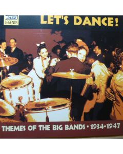Let's Dance! - Themes Of The Big Bands - 1934 - 1947