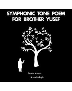 Symphonic Tone Poem For Brother Yusef