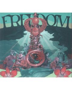 Freedom: Celebrating The Music Of Pharoah Sanders