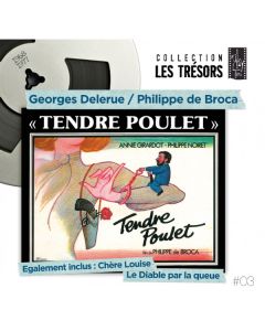 Tendre Poulet + Chère Louise + Le Diable Par La Queue