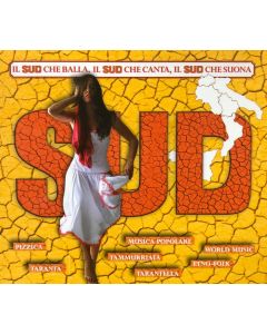 Il Sud Che Balla, Il Sud Che Canta, Il Sud Che Suona