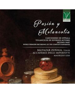 Pasión Y Melancolía (Cancionero De Uppsala, Villancicos De Diversos Autores, Second Part)