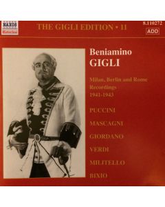 The Gigli Edition 11: Milan, Berlin And Rome Recordings 1941 -  1943