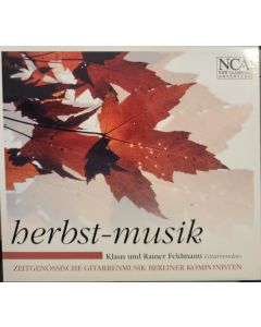 Herbst-Musik. Zeitgenössische Gitarrenmusik Berliner Komponisten