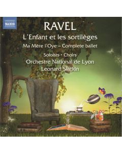 L'Enfant Et Les Sortilèges · Ma Mère L'Oye - Complete Ballet