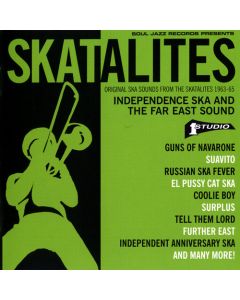 Independence Ska And The Far East Sound (Original Ska Sounds From The Skatalites 1963-65)