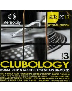 Clubology Volume 3 (House Deep & Soulful Essentials)