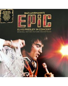 Baz Luhrmann’s EPiC (Elvis Presley In Concert) (Original Motion Picture Soundtrack)