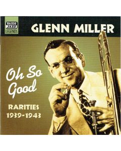 Oh So Good (Rarities 1939-1943)