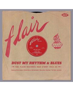 Dust My Rhythm & Blues - The Flair Records R&B Story 1953-55