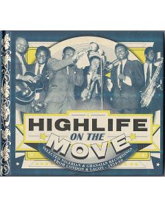 Highlife On The Move (Selected Nigerian & Ghanaian Recordings From London & Lagos - 1954-66)