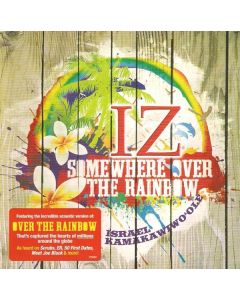 IZ · Somewhere Over The Rainbow