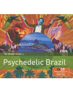 The Rough Guide To Psychedelic Brazil