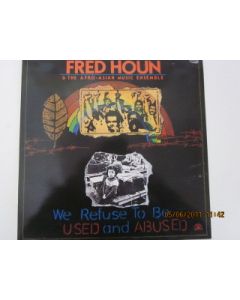 We Refuse To Be Used And Abused