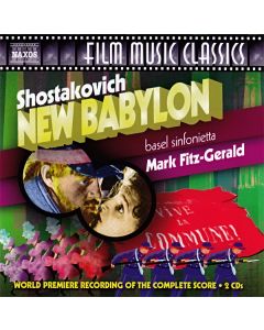 New Babylon (World Premiere Recording Of The Complete Score)