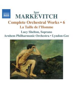 Complete Orchestral Works • 6: La Taille De L'Homme