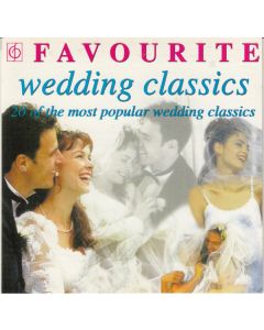 FAVOURITE WEDDING CLASSICS - 20 OF THE MOST POPULAR WEDDING CLASSICS