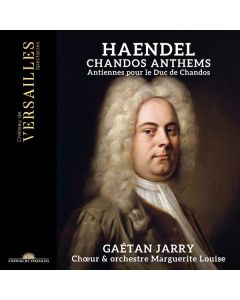 Chandos Anthems - Antiennes Pour Le Duc De Chandos