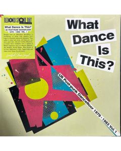 What Dance Is This? - UK Post-Punk Dancefloor 1979 - 1983 Vol. 1