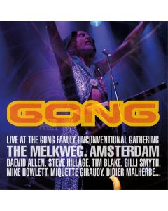 Live At The Gong Family Unconventional Gathering, The Melkweg. Amsterdam