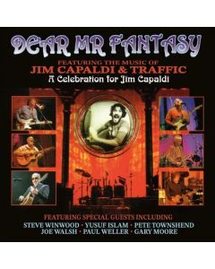 Dear Mr Fantasy (Featuring Music Of Jim Capaldi & Traffic): A Celebration For Jim Capaldi