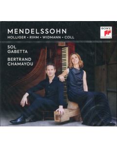 Mendelssohn·Holliger·Rihm·Widmann·Coll