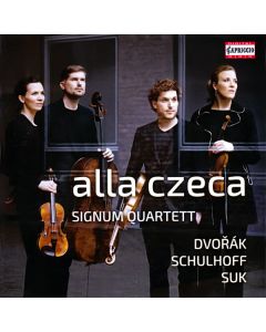 alla czeca - Signum Quartett - Dvořák * Schulhoff * Suk
