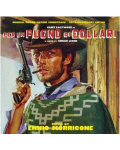 Per Un Pugno Di Dollari (Original Motion Picture Soundtrack) - 60th Anniversary Edition