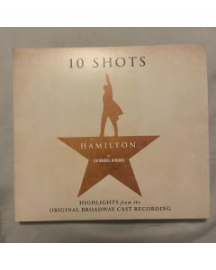 Hamilton: 10 Shots (Highlights From The Original Broadway Cast Recording)