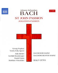 St. John Passion / Johannes-Passion