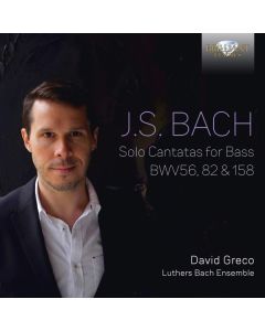 Solo Cantatas For Bass BWV56, 82 & 158